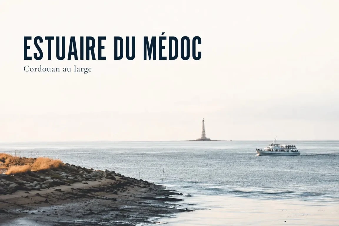 Guide medoc : phare de Cordouan et estuaire de la Gironde